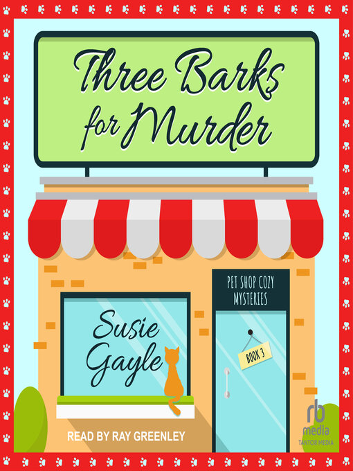 Title details for Three Barks for Murder by Susie Gayle - Available